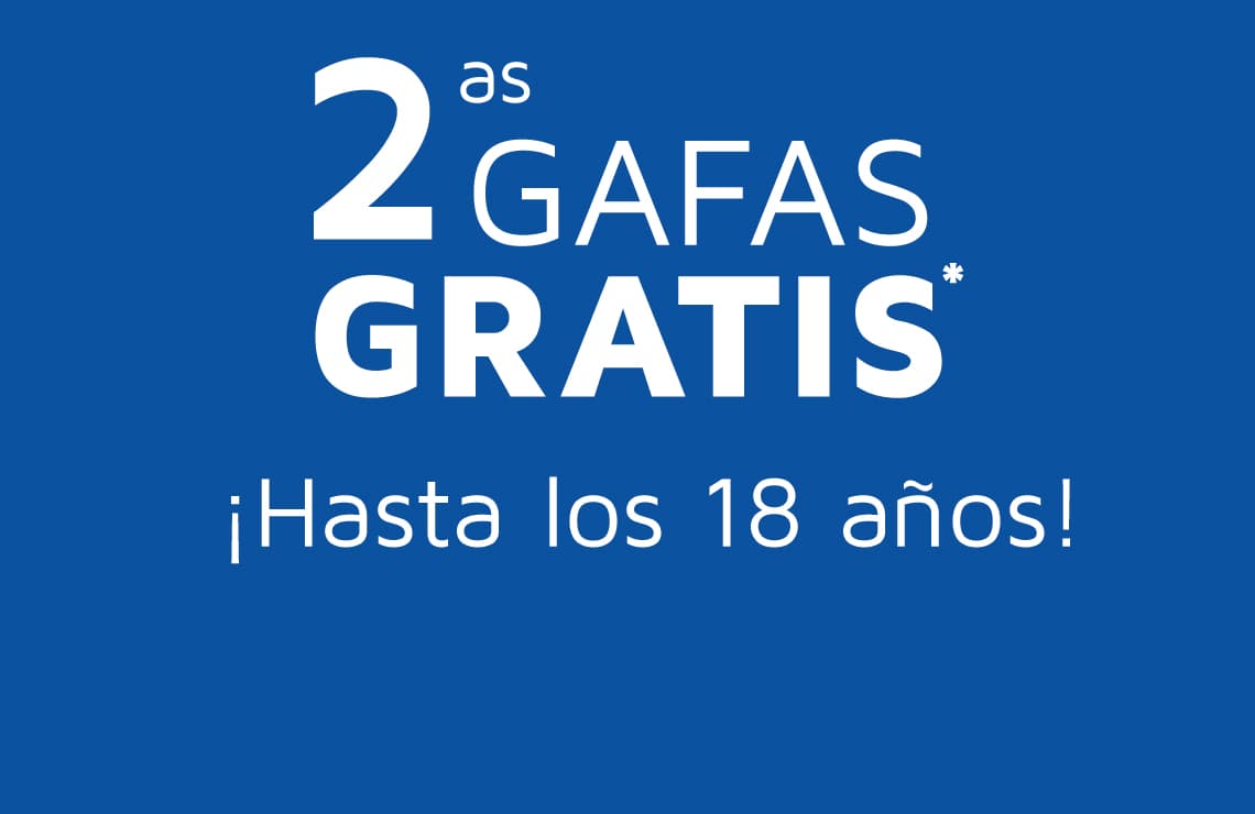 En Medical Óptica Audición la 2ª GAFA GRADUADA ES GRATIS para los menores de 18 años*